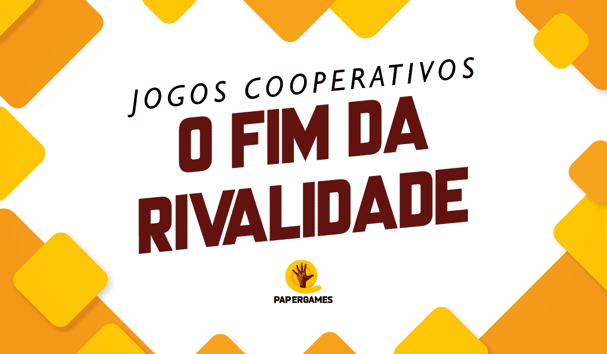 Jogos cooperativos: o fim da rivalidade - PaperGames