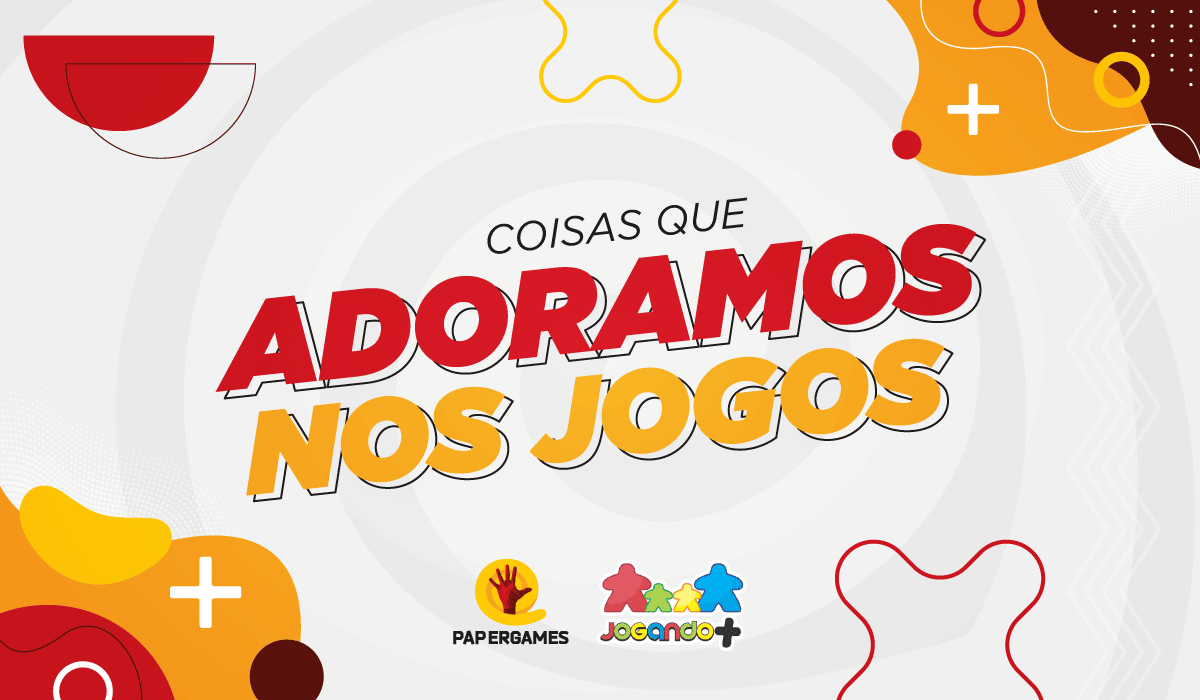 coisas que adoramos nos jogos