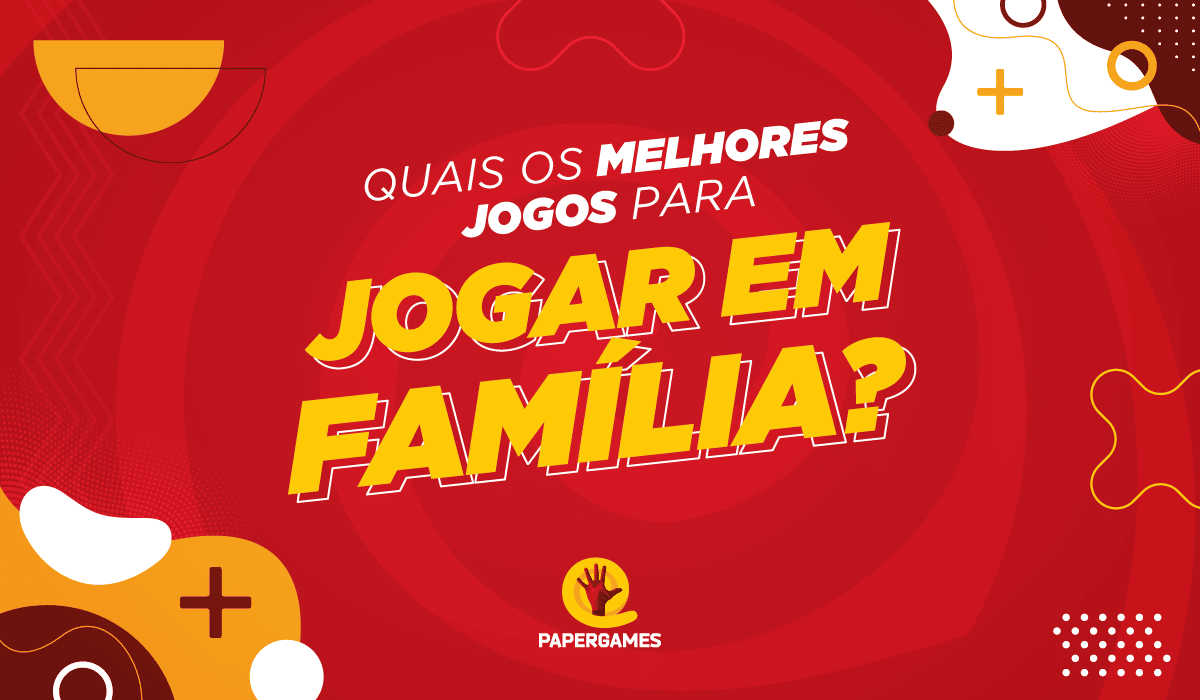 Jogos legais para brincar em família - Divirta-se! - Tempojunto